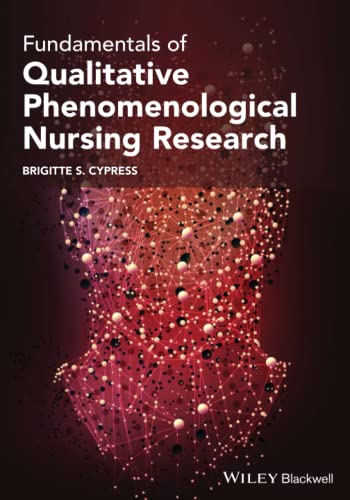 Fundamentals of Qualitative Phenomenological Nursing Research [Paperback]