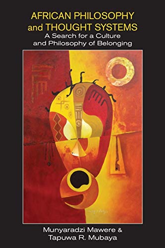 African Philosophy And Thought Systems. A Search For A Culture And Philosophy Of [Paperback]