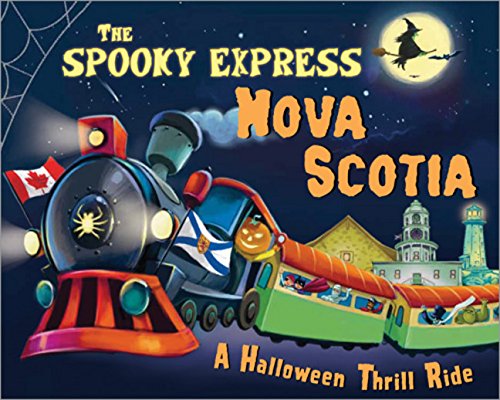 The Spooky Express Nova Scotia [Hardcover]