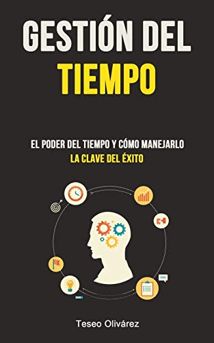 Gesti&65533n Del Tiempo  El Poder Del Tiempo y C&65533mo Manejarlo (la Clav [Paperback]