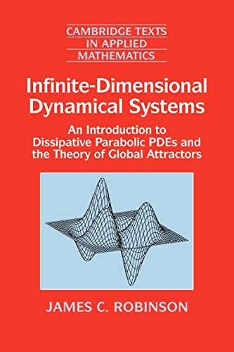 Infinite-Dimensional Dynamical Systems An Introduction to Dissipative Parabolic [Paperback]