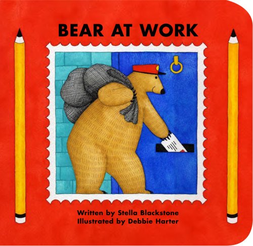 Bear At Work (bear Series) [Board book]