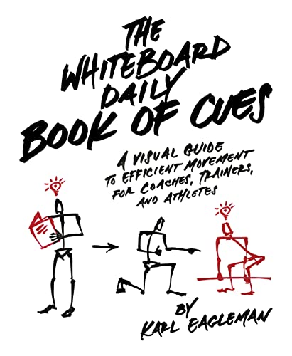 The Whiteboard Daily Book of Cues: A Visual Guide to Efficient Movement for Coac [Hardcover]