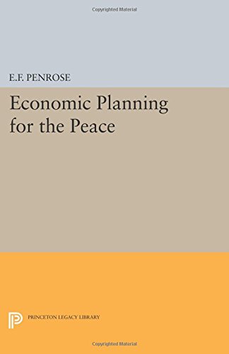 Economic Planning for the Peace [Paperback]