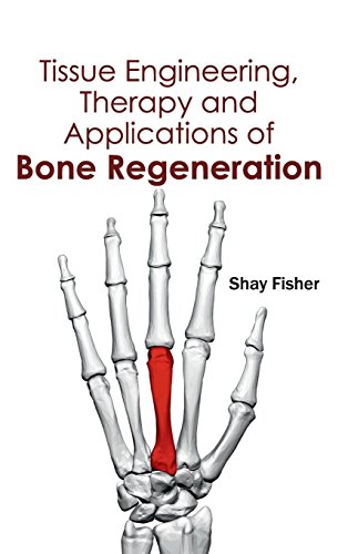 Tissue Engineering, Therapy And Applications Of Bone Regeneration [Hardcover]