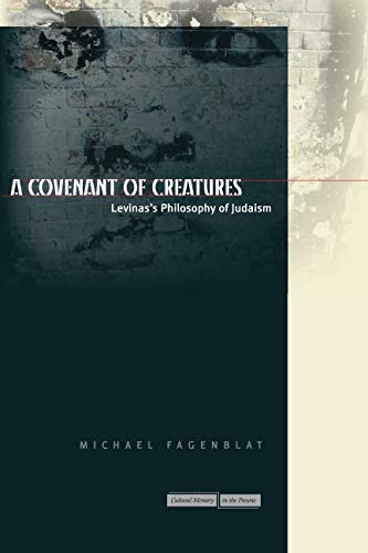 A Covenant of Creatures Levinas's Philosophy of Judaism [Paperback]