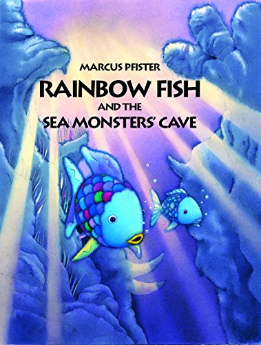 Rainbow Fish and the Sea Monsters' Cave [Paperback]