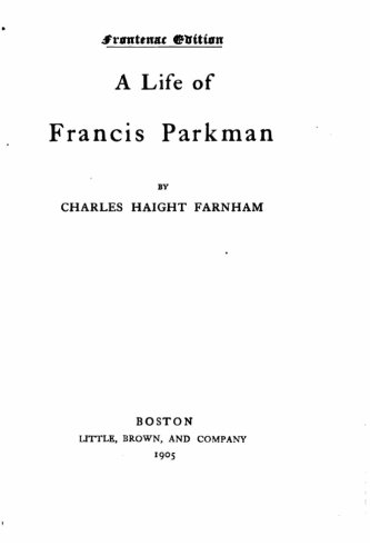 A Life Of Francis Parkman [Paperback]