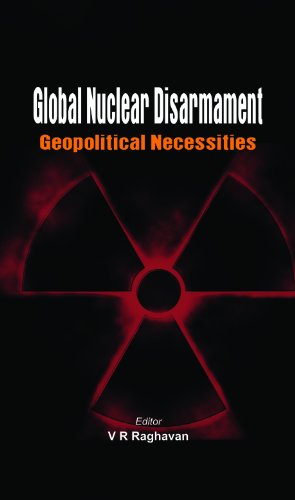 Global Nuclear Disarmament Geopolitical Necessities [Hardcover]