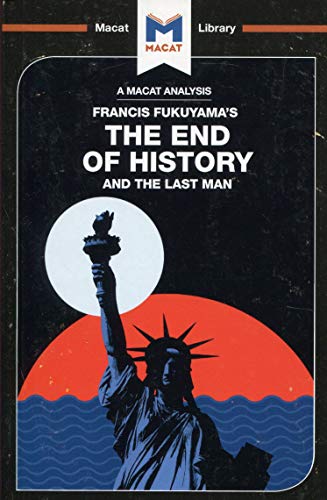 An Analysis of Francis Fukuyama's The End of History and the Last Man [Paperback]