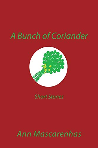 A Bunch Of Coriander Short Stories [Paperback]