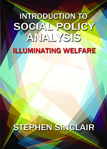 Introduction to Social Policy Analysis Illuminating Welfare Issues [Hardcover]