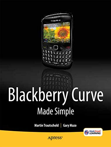 BlackBerry Curve Made Simple For the BlackBerry Curve 8520, 8530 and 8500 Serie [Paperback]