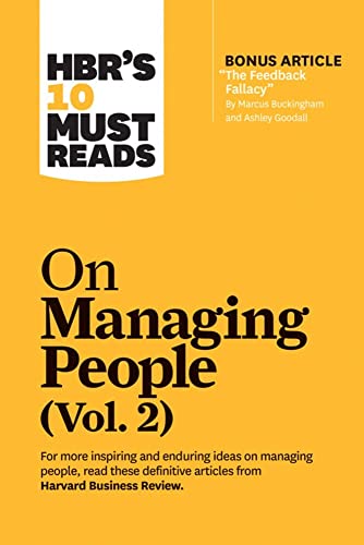 HBR's 10 Must Reads on Managing People, Vol. 2 (with bonus article The Feedback [Paperback]