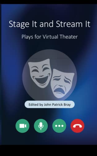 Stage It and Stream It: Plays for Virtual Theater [Paperback]