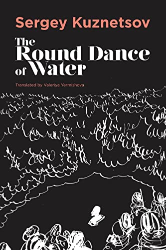 The Round-Dance of Water [Paperback]