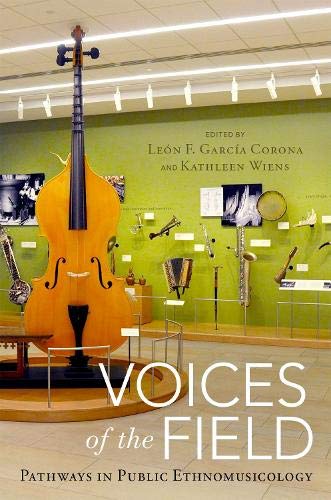 Voices of the Field: Pathways in Public Ethnomusicology [Paperback]