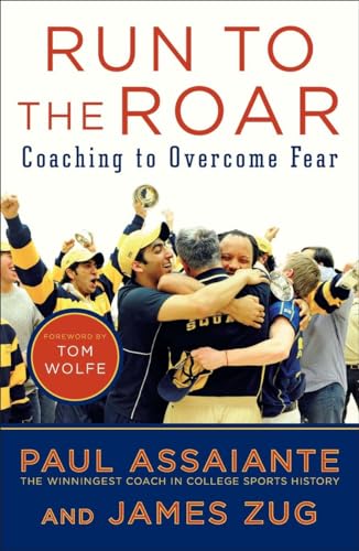 Run to the Roar: Coaching to Overcome Fear [Paperback]