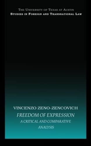 Freedom of Expression A critical and comparative analysis [Hardcover]