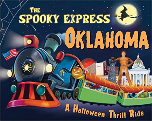 The Spooky Express Oklahoma [Hardcover]