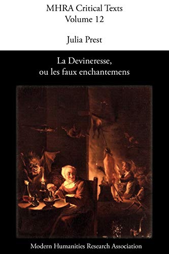 La Devineresse, Ou Les Faux Enchantemens. Jean Donneau De Vis Et Thomas Corneil [Paperback]