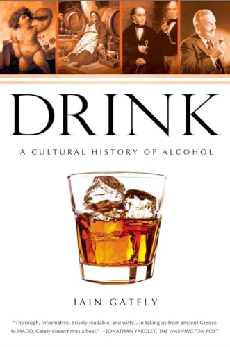 Drink: A Cultural History of Alcohol [Paperback]