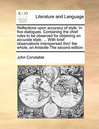 Reflections upon Accuracy of Style in Five Dialogues Containing the Chief Rules  [Paperback]