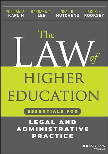 The Law of Higher Education: Essentials for Legal and Administrative Practice [Paperback]