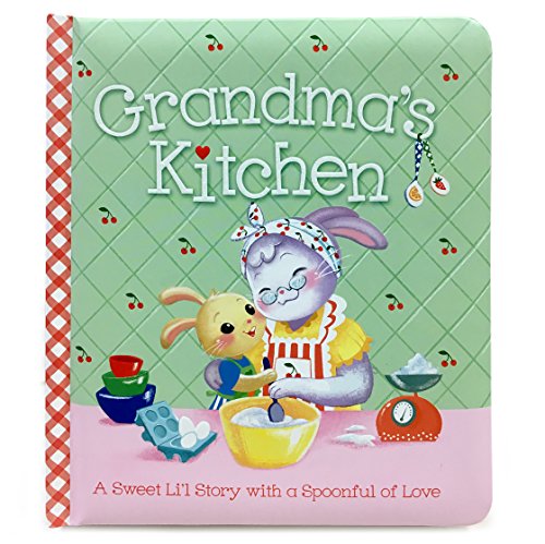 Grandma's Kitchen: Board Book (padded Picture Book) [Board book]