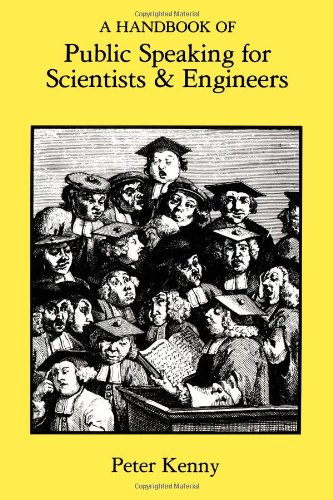 A Handbook of Public Speaking for Scientists and Engineers [Paperback]