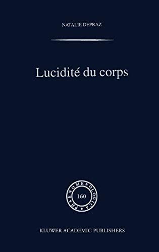 Lucidit du corps De l'empirisme transcendantal en phnomnologie [Hardcover]