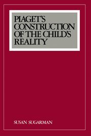 Piaget's Construction of the Child's Reality [Hardcover]