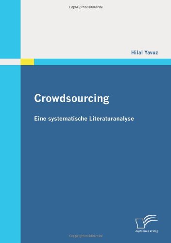 Crodsourcing  Eine Systematische Literaturanalyse [Paperback]