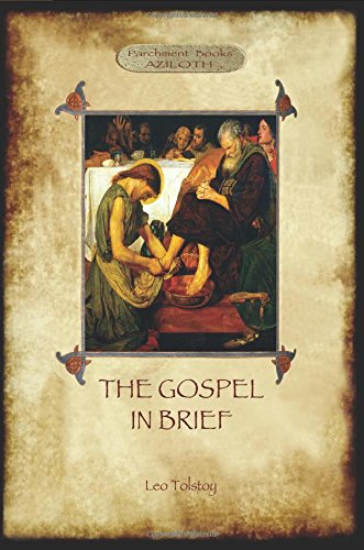 The Gospel In Brief - Tolstoy's Life Of Christ (aziloth Books) [Paperback]