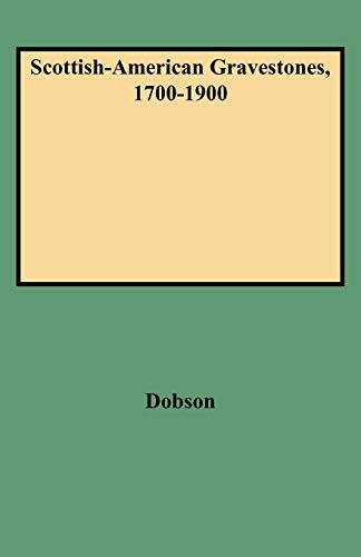 Scottish-American Gravestones, 1700-1900 [Paperback]