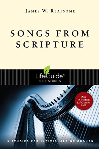 Songs From Scripture (lifeguide(r) Bible Studies) [Paperback]