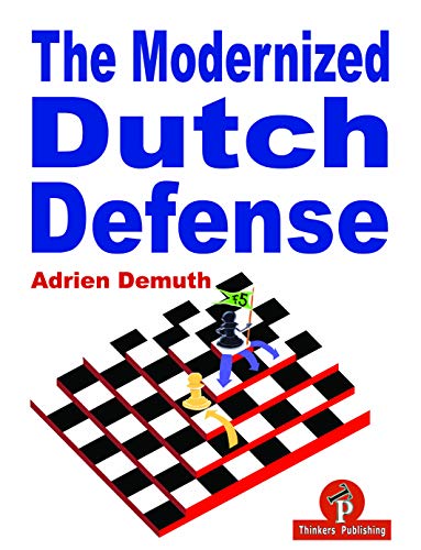 The Modernized Dutch Defense [Paperback]