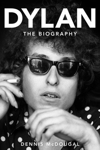 Dylan: The Biography [Hardcover]