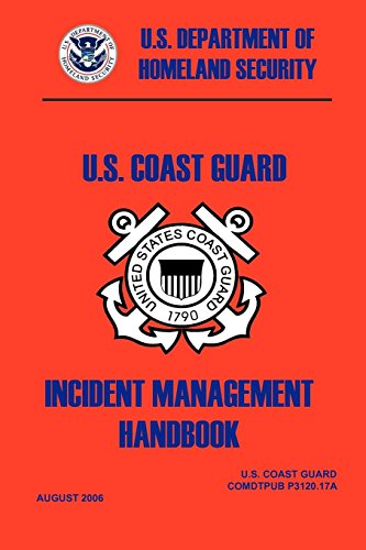 United States Coast Guard Incident Management Handbook, 2006 [Paperback]