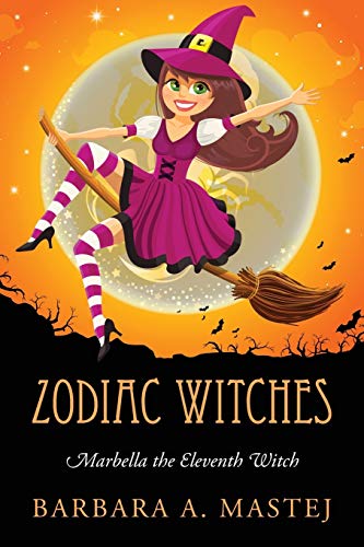 Zodiac Witches Marbella The Eleventh Witch [Paperback]