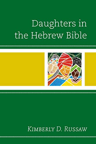 Daughters in the Hebre Bible [Paperback]