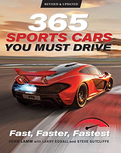 365 Sports Cars You Must Drive: Fast, Faster, Fastest - Revised and Updated [Paperback]