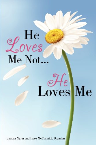 He Loves Me Not...He Loves Me [Paperback]