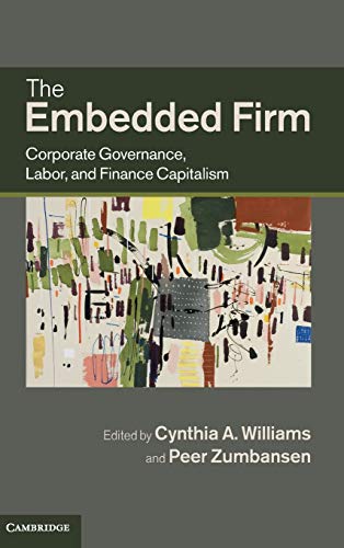 The Embedded Firm Corporate Governance, Labor, and Finance Capitalism [Hardcover]