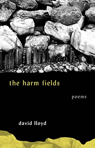 The Harm Fields Poems [Paperback]