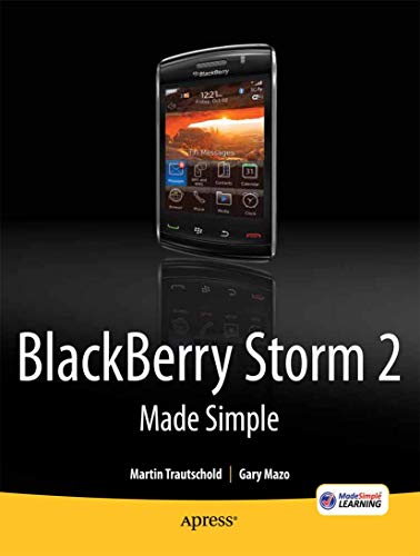 BlackBerry Storm2 Made Simple Written for the Storm 9500 and 9530, and the Stor [Paperback]