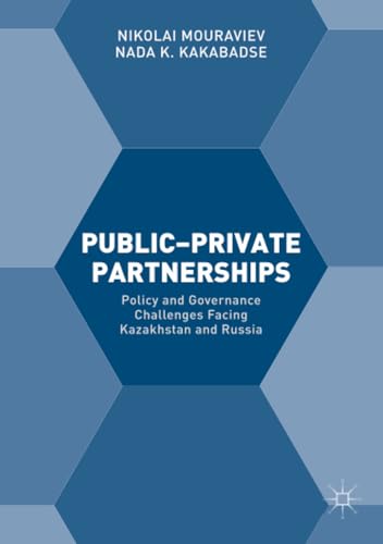 PublicPrivate Partnerships Policy and Governance Challenges Facing Kazakhstan  [Paperback]