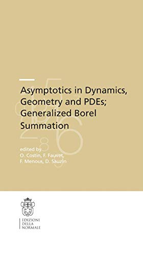 Asymptotics in Dynamics, Geometry and PDEs; Generalized Borel Summation: Proceed [Paperback]