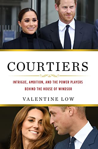 Courtiers: Intrigue, Ambition, and the Power