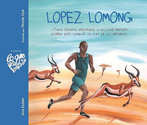 Lopez Lomong - Todos estamos destinados a utilizar nuestro talento para cambiar  [Hardcover]